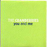 The Cranberries - You And Me